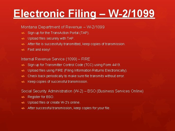 Electronic Filing – W-2/1099 Montana Department of Revenue – W-2/1099 Sign up for the