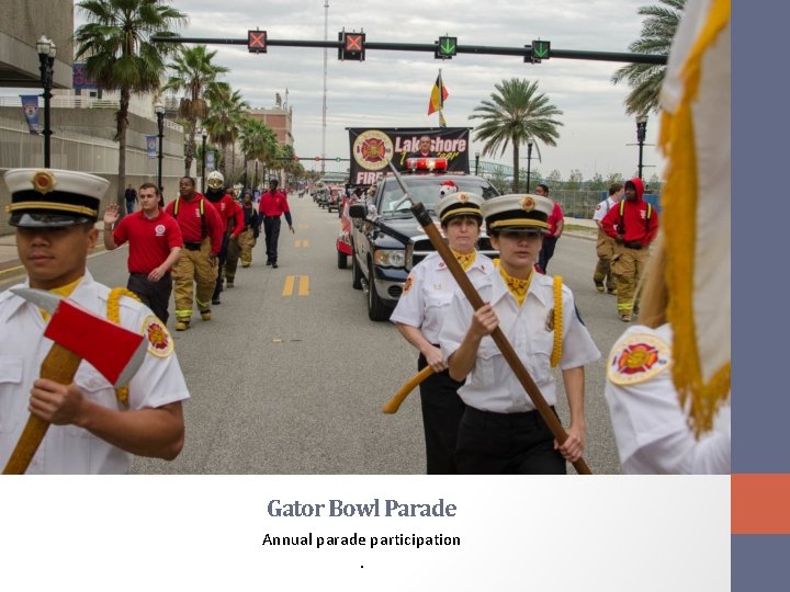 Gator Bowl Parade Annual parade participation. 