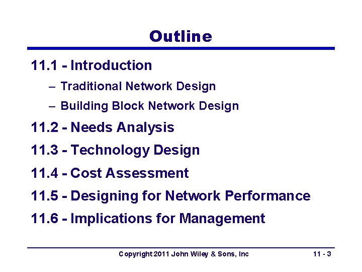 Outline 11. 1 - Introduction – Traditional Network Design – Building Block Network Design