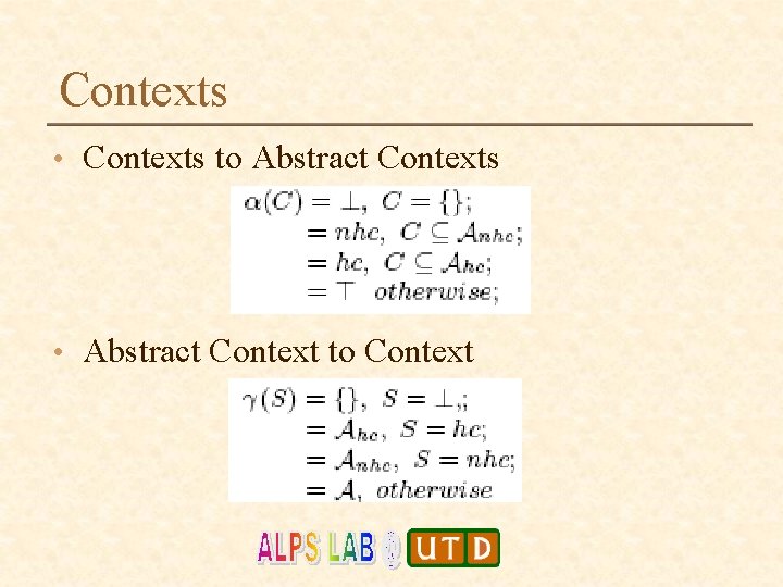 Contexts • Contexts to Abstract Contexts • Abstract Context to Context 