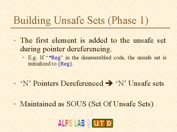 Building Unsafe Sets (Phase 1) • The first element is added to the unsafe