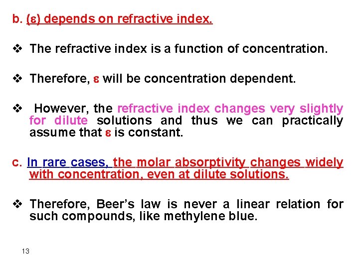 b. ( ) depends on refractive index. v The refractive index is a function
