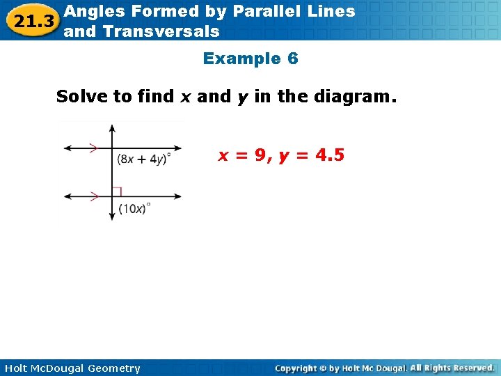 21. 3 Angles Formed by Parallel Lines and Transversals Example 6 Solve to find 21. 3 Angles Formed by Parallel Lines and Transversals Example 6 Solve to find