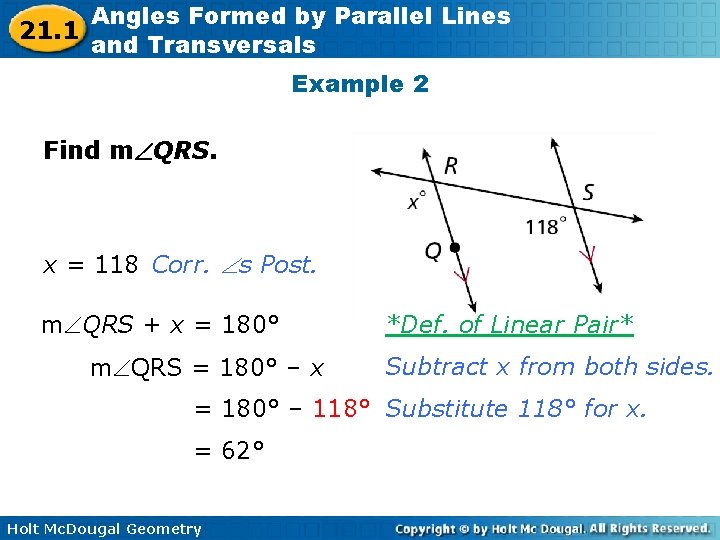 21. 1 Angles Formed by Parallel Lines and Transversals Example 2 Find m QRS. 21. 1 Angles Formed by Parallel Lines and Transversals Example 2 Find m QRS.