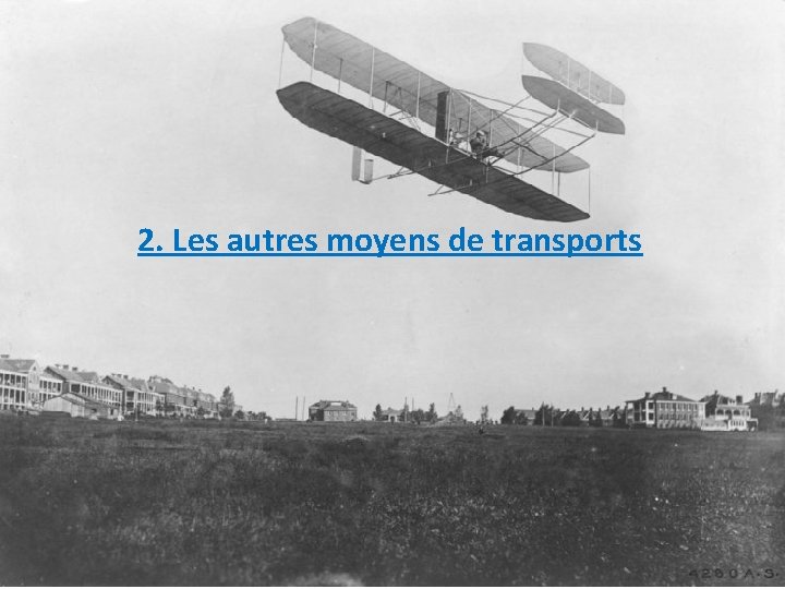 2. Les autres moyens de transports 