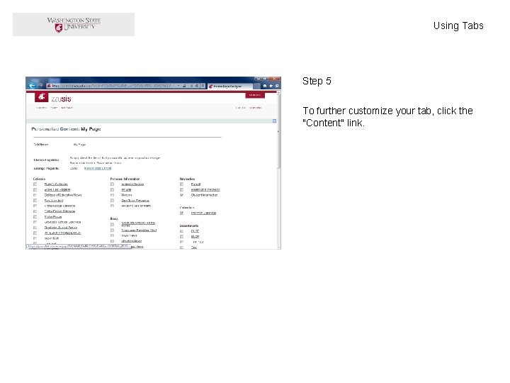 Using Tabs Step 5 To further customize your tab, click the "Content" link. 