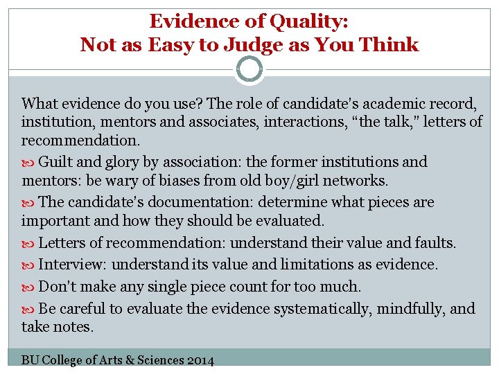 Evidence of Quality: Not as Easy to Judge as You Think What evidence do