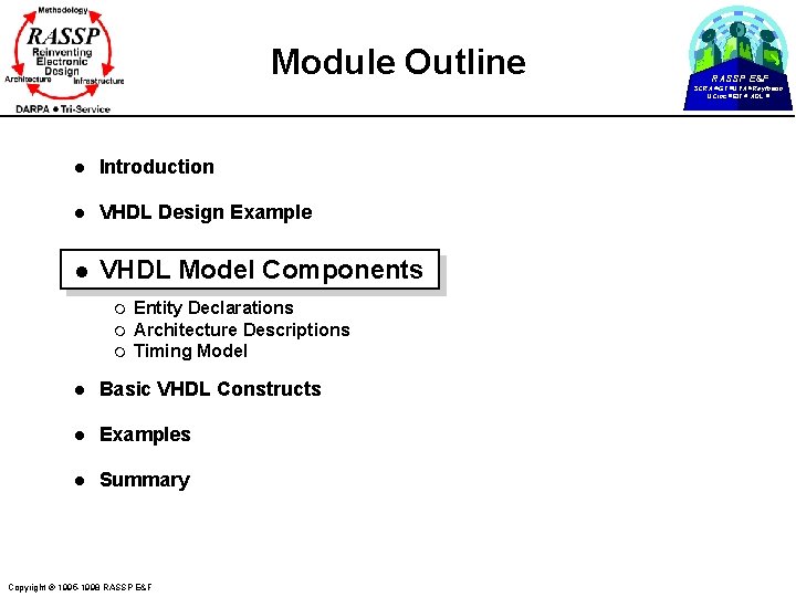 Module Outline RASSP E&F SCRA GT UVA Raytheon UCinc EIT ADL l Introduction l
