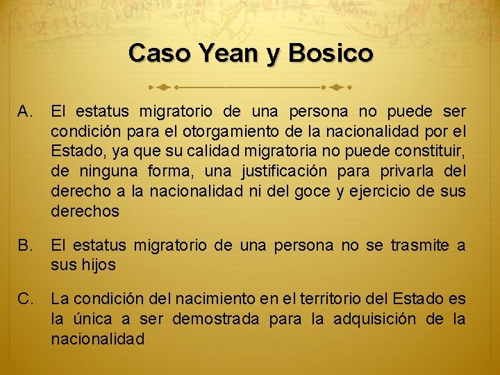 Caso Yean y Bosico A. El estatus migratorio de una persona no puede ser