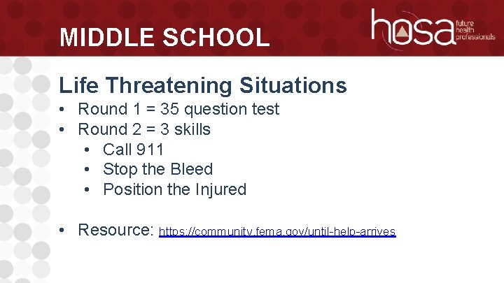 MIDDLE SCHOOL Life Threatening Situations • Round 1 = 35 question test • Round