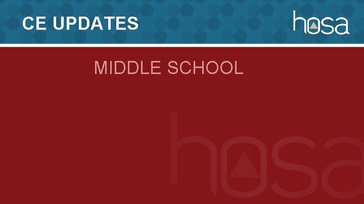 CE UPDATES MIDDLE SCHOOL 