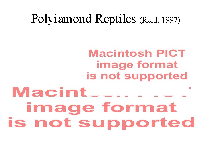 Polyiamond Reptiles (Reid, 1997) 