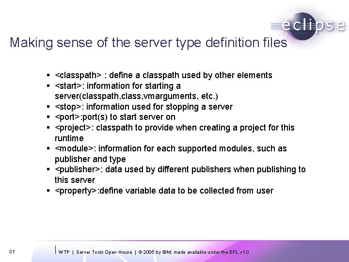 Making sense of the server type definition files § <classpath> : define a classpath