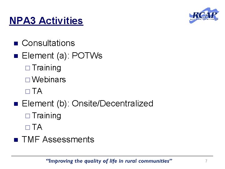 NPA 3 Activities n n Consultations Element (a): POTWs ¨ Training ¨ Webinars ¨