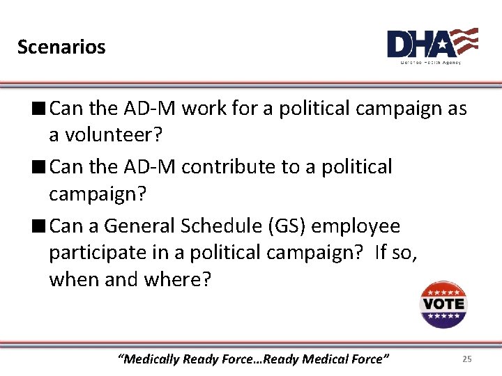 Scenarios ∎ Can the AD-M work for a political campaign as a volunteer? ∎