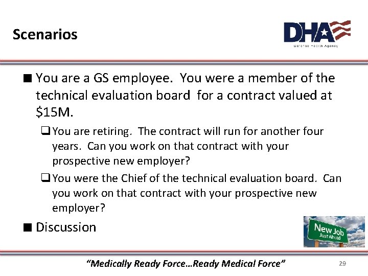 Scenarios ∎ You are a GS employee. You were a member of the technical