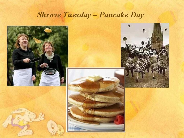 Shrove Tuesday – Pancake Day 