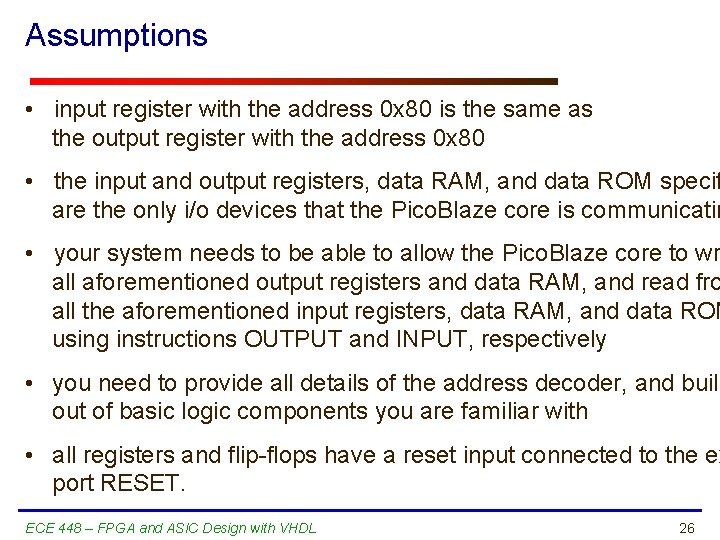 Assumptions • input register with the address 0 x 80 is the same as