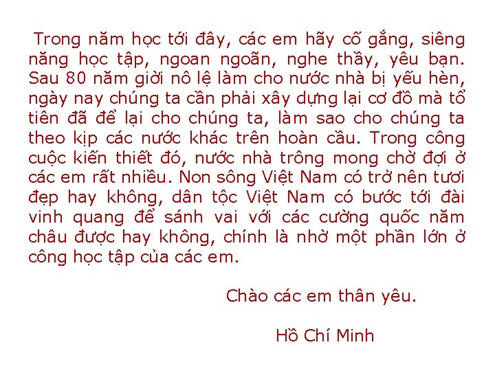 Trong năm học tới đây, các em hãy cố gắng, siêng năng học tập,