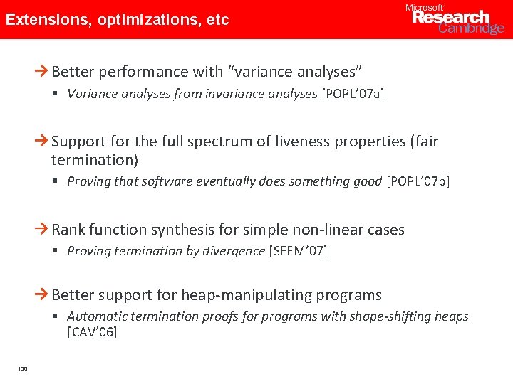 Extensions, optimizations, etc Better performance with “variance analyses” § Variance analyses from invariance analyses