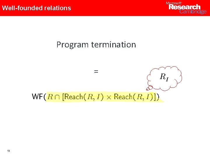 Well-founded relations Program termination = 13 