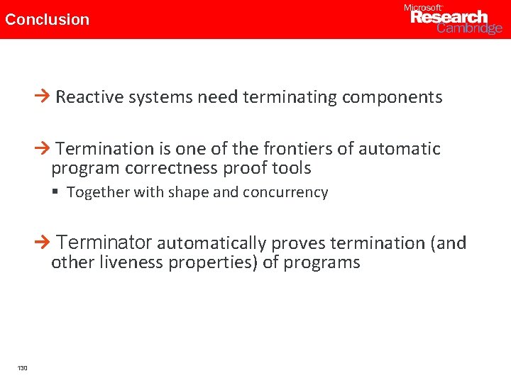 Conclusion Reactive systems need terminating components Termination is one of the frontiers of automatic