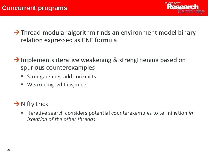 Concurrent programs Thread-modular algorithm finds an environment model binary relation expressed as CNF formula