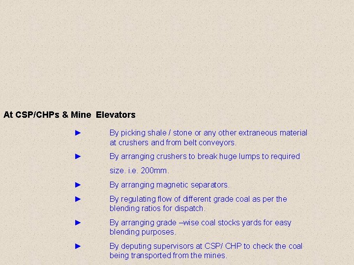 At CSP/CHPs & Mine Elevators ► By picking shale / stone or any other