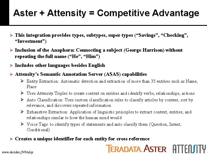 Aster + Attensity = Competitive Advantage Ø This integration provides types, subtypes, super types