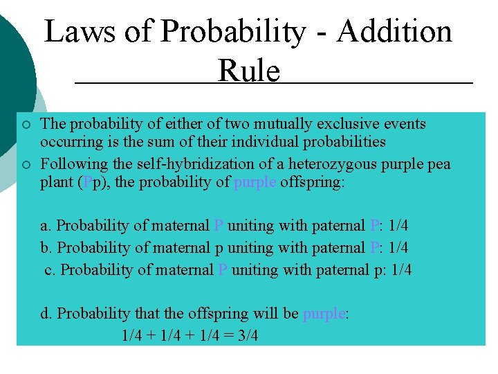 Laws of Probability - Addition Rule ¡ ¡ The probability of either of two