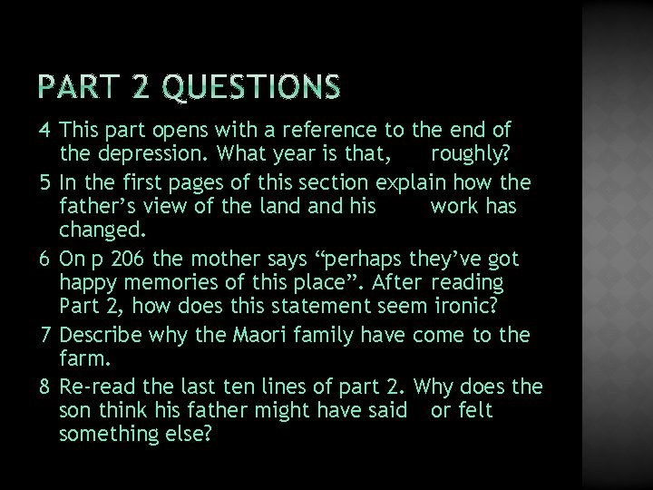 4 This part opens with a reference to the end of the depression. What