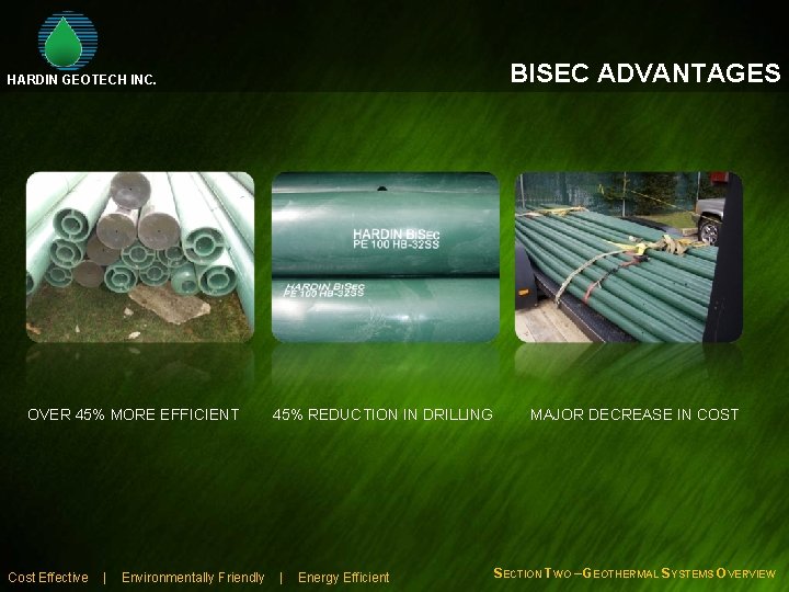 BISEC ADVANTAGES HARDIN GEOTECH INC. OVER 45% MORE EFFICIENT Cost Effective | Environmentally Friendly