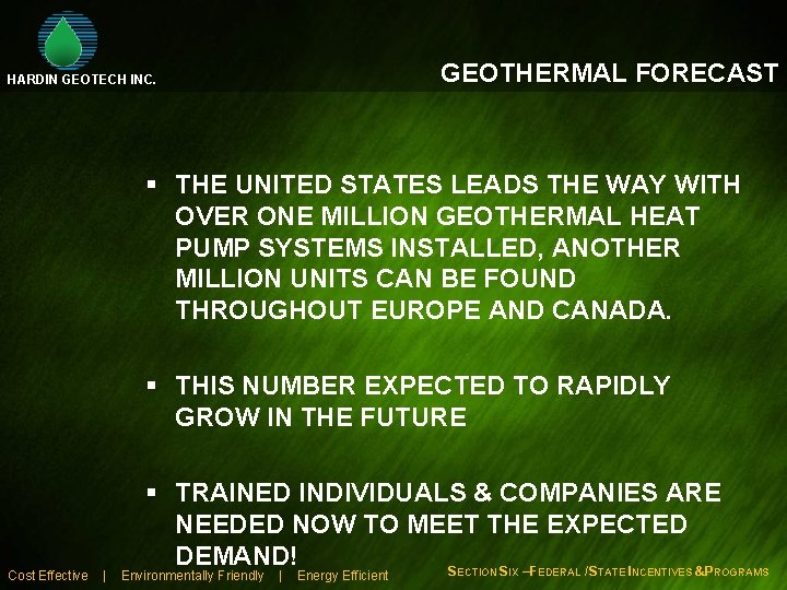 GEOTHERMAL FORECAST HARDIN GEOTECH INC. § THE UNITED STATES LEADS THE WAY WITH OVER