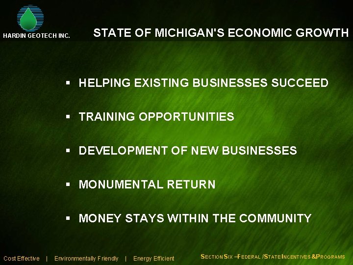 HARDIN GEOTECH INC. STATE OF MICHIGAN'S ECONOMIC GROWTH § HELPING EXISTING BUSINESSES SUCCEED §
