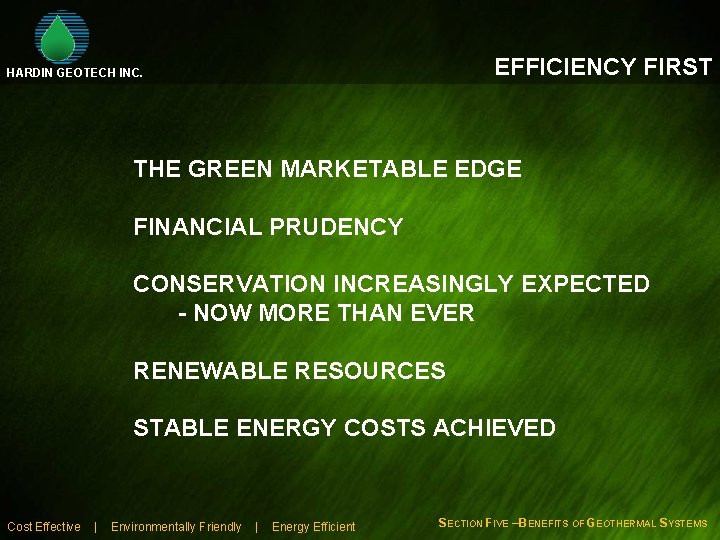 EFFICIENCY FIRST HARDIN GEOTECH INC. THE GREEN MARKETABLE EDGE FINANCIAL PRUDENCY CONSERVATION INCREASINGLY EXPECTED