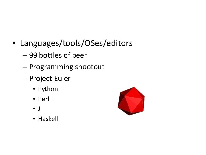  • Languages/tools/OSes/editors – 99 bottles of beer – Programming shootout – Project Euler