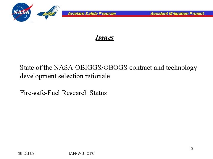 Aviation Safety Program Accident Mitigation Project Issues State of the NASA OBIGGS/OBOGS contract and