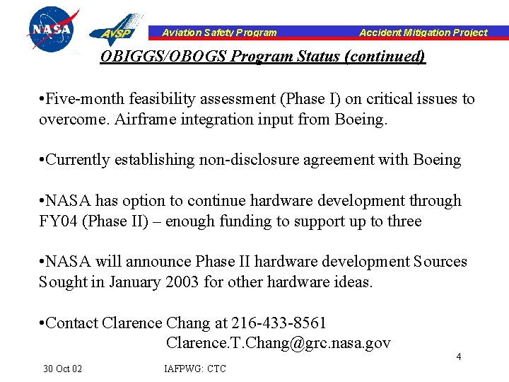 Aviation Safety Program Accident Mitigation Project OBIGGS/OBOGS Program Status (continued) • Five-month feasibility assessment