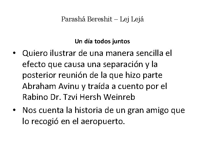 Parashá Bereshit – Lejá Un día todos juntos • Quiero ilustrar de una manera