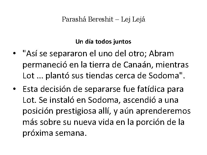 Parashá Bereshit – Lejá Un día todos juntos • "Así se separaron el uno