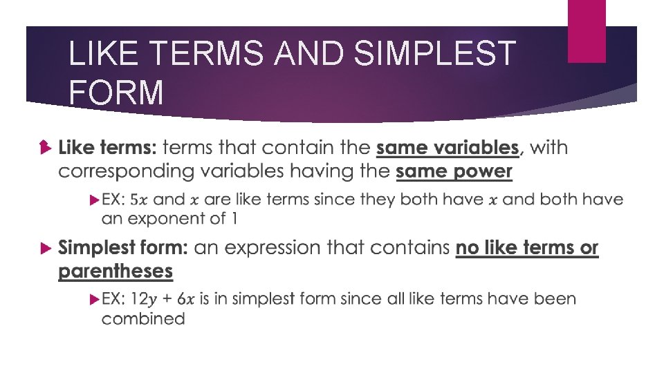 LIKE TERMS AND SIMPLEST FORM 