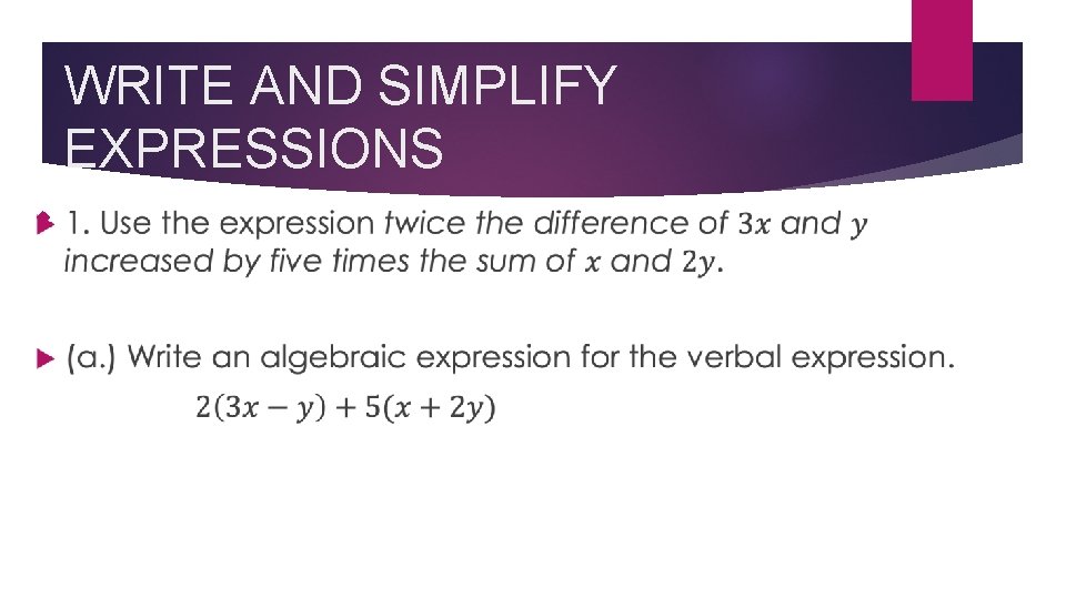 WRITE AND SIMPLIFY EXPRESSIONS 