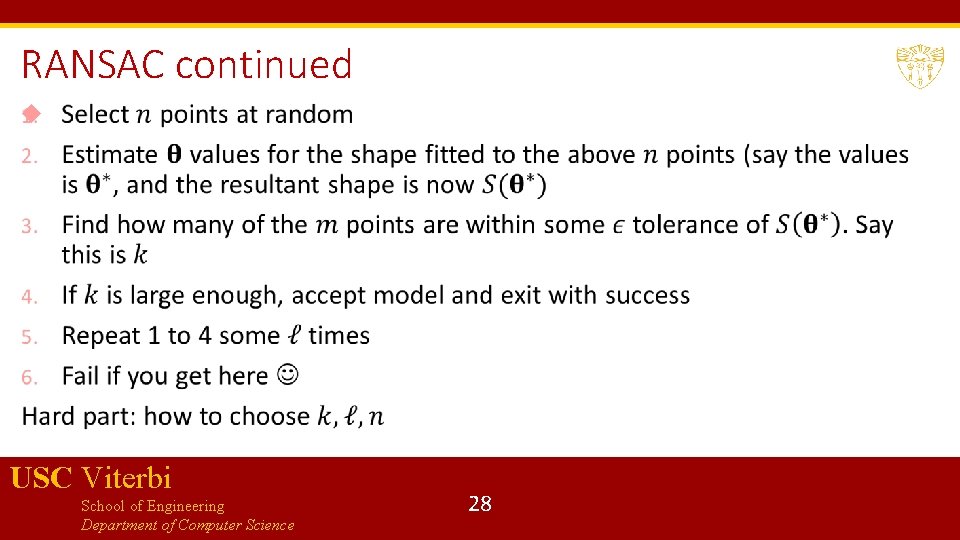 RANSAC continued USC Viterbi School of Engineering Department of Computer Science 28 