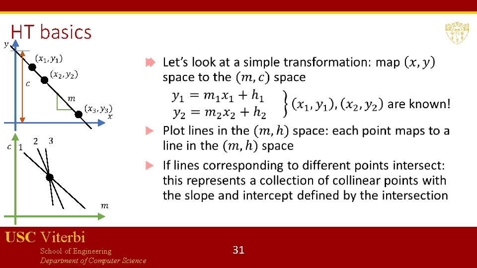 HT basics USC Viterbi School of Engineering Department of Computer Science 31 