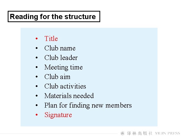 Reading for the structure • • • Title Club name Club leader Meeting time
