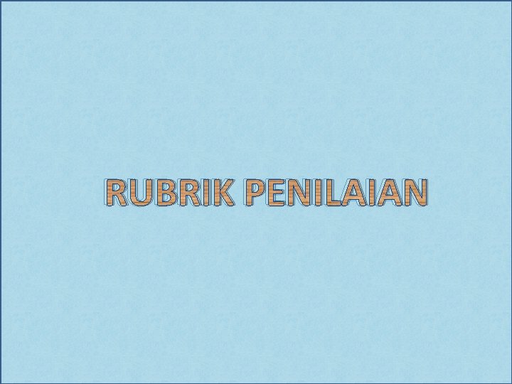 RUBRIK PENILAIAN 