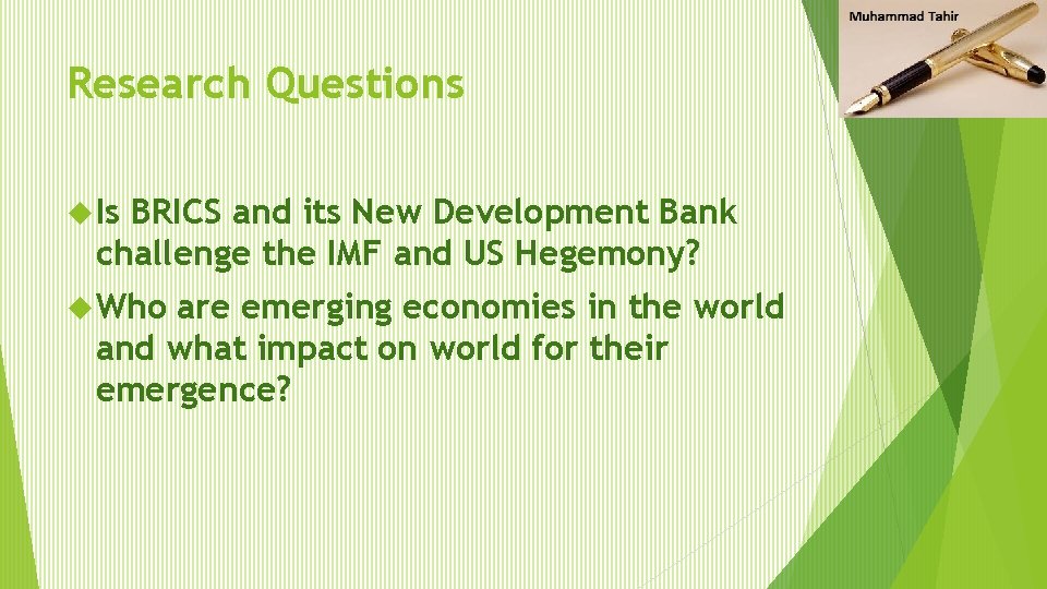 Research Questions Is BRICS and its New Development Bank challenge the IMF and US