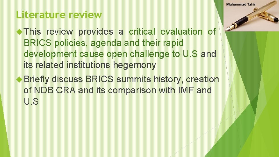 Literature review This review provides a critical evaluation of BRICS policies, agenda and their