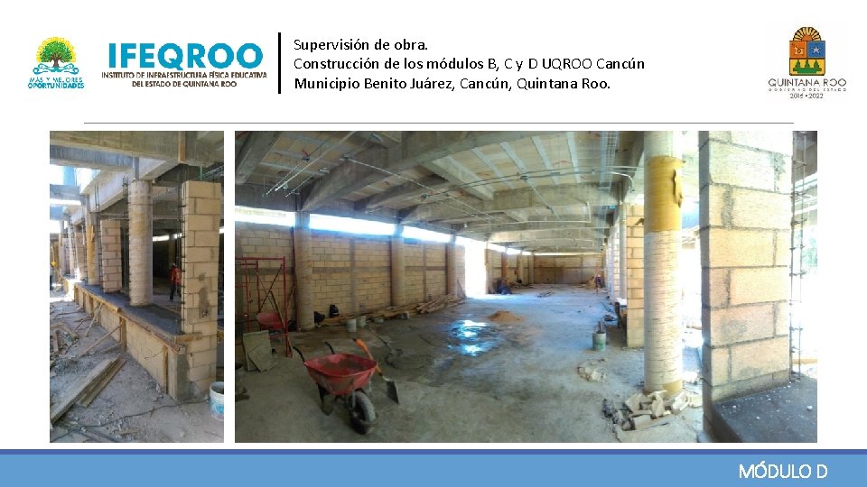 Supervisión de obra. Construcción de los módulos B, C y D UQROO Cancún Municipio