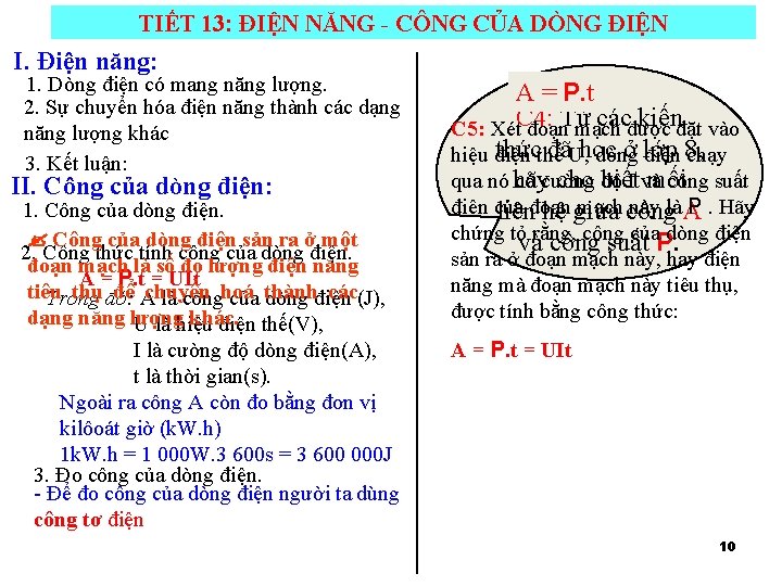 TIẾT 13: ĐIỆN NĂNG - CÔNG CỦA DÒNG ĐIỆN I. Điện năng: 1. Dòng